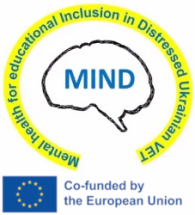 Mental health solutions for educational Inclusion in Distressed Ukrainian VET / Рішення у сфері психічного здоров'я для освітньої інклюзії професійної освіти, що зазнала кризових викликів (MIND)